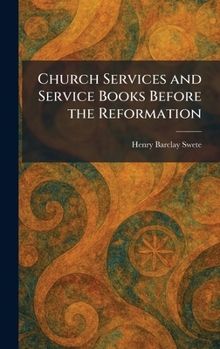 Church Services and Service Books Before the Reformation