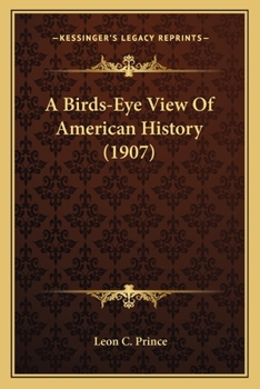 Paperback A Birds-Eye View Of American History (1907) Book