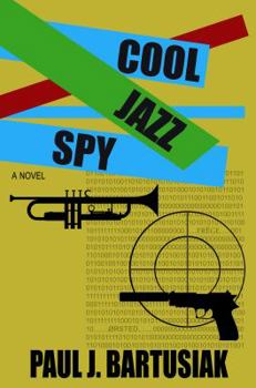 Cool Jazz Spy - Book #2 of the John Angstrom