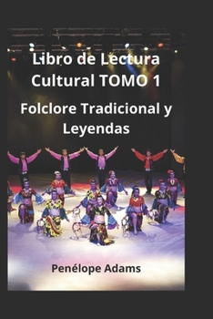 Paperback Libro de Lectura Cultural TOMO 1: Folclore Tradicional y Leyendas [Spanish] Book