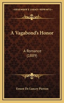 Hardcover A Vagabond's Honor: A Romance (1889) Book