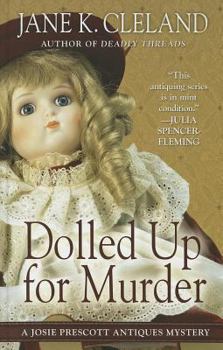 Dolled up for Murder a Josie Prescott Antiques Mystery - Book #7 of the Josie Prescott Antiques Mystery