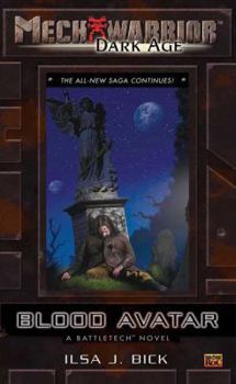 Blood Avatar - Book #19 of the MechWarrior: Dark Age novels