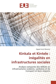 Paperback Kinkala et Kintele: inégalités en infrastructures sociales [French] Book