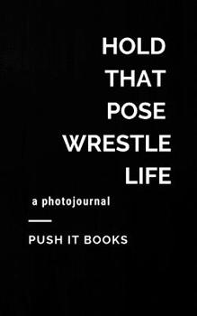 Paperback HOLD that pose wrestle life Book