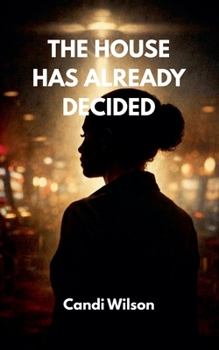 Paperback The House Has Already Decided Book