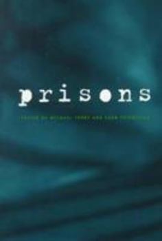 Prisons: Crime and Justice, Volume 26 (Crime and Justice: A Review of Research)