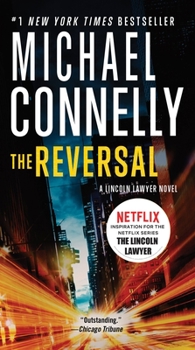 The Reversal - Book #3 of the Lincoln Lawyer