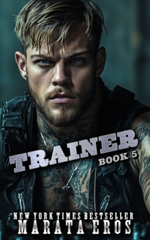 Paperback Trainer: A Dark Alpha Motorcycle Club Romance Novel Book