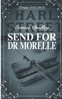 Paperback Send For Dr Morelle Book