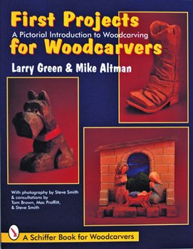 Paperback First Projects for Woodcarvers: A Pictorial Introduction to Wood Carving Book