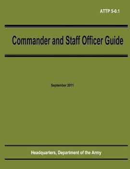 Paperback Commander and Staff Officer Guide (ATTP 5-0.1) Book