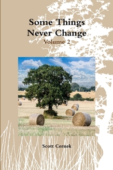 Paperback Some Things Never Change: Volume 2 Book