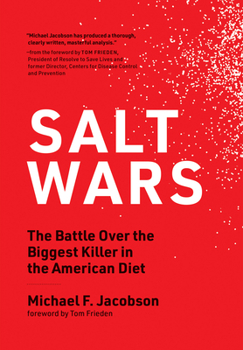 Hardcover Salt Wars: The Battle Over the Biggest Killer in the American Diet Book