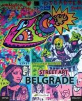 Paperback Street Art Belgrade [Serbian] Book