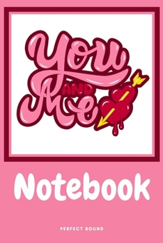 Paperback You and Me Notebook: The Perfect Journal for You and Your Life Partner to Record Ideas and Goals to Accomplish Together Book