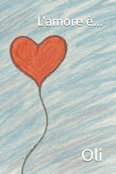 Paperback L'amore è... [Italian] Book