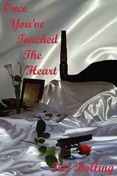 Once You've Touched The Heart - Book #1 of the Heart