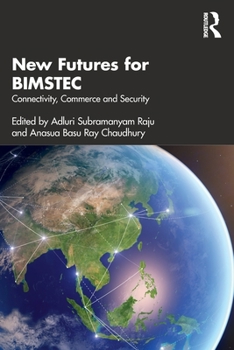 Paperback New Futures for BIMSTEC: Connectivity, Commerce and Security Book