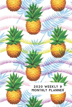 Paperback 2020 Weekly & Monthly Planner: Pineapple Palm Leaves Pink Purple Stripes Themed Calendar & Journal Book