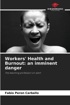 Paperback Workers' Health and Burnout: an imminent danger Book