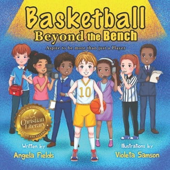 Paperback Basketball Beyond the Bench: Aspire to be more than just a Player Book