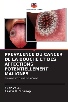 Paperback Prévalence Du Cancer de la Bouche Et Des Affections Potentiellement Malignes [French] Book