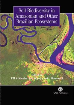 Hardcover Soil Biodiversity in Amazonian and Other Brazilian Ecosystems Book