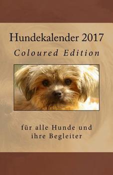 Paperback Hundekalender 2017: Coloured Edition [German] Book