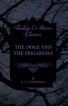 Paperback The Doge and the Dogaressa (Fantasy and Horror Classics) Book