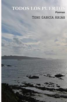 Paperback Todos los puertos: Poemas [Spanish] Book
