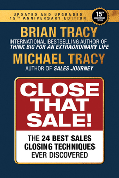 Paperback Close That Sale: The 24 Best Sales Closing Techniques Ever Discovered Book