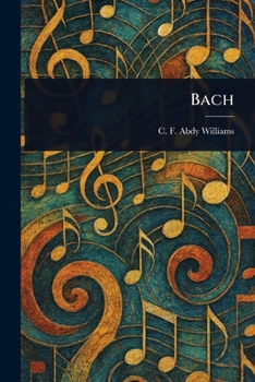 Bach: Edited By Frederick J. Crowest.