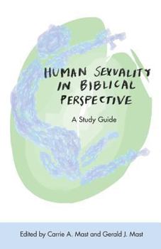 Paperback Human Sexuality in Biblical Perspective: A Study Guide Book