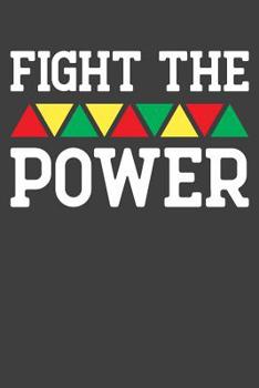 Paperback Fight The Power: Black History 6x9 120 Page Notebook Book