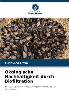 Paperback Ökologische Nachhaltigkeit durch Biofiltration [German] Book