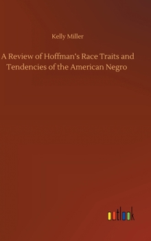 A Review of Hoffman's Race Traits and Tendencies of the American Negro