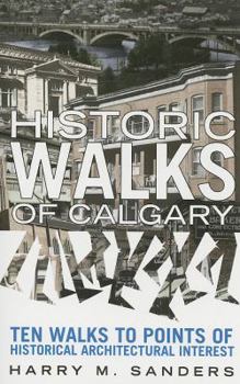 Paperback Historic Walks of Calgary Book