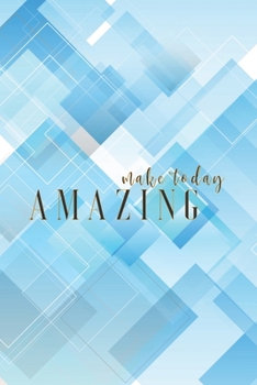Paperback Make Today Amazing Book