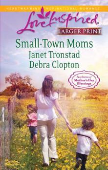 Mass Market Paperback Small-Town Moms: An Anthology [Large Print] Book