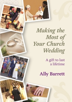 Paperback Making the Most of Your Church Wedding Book