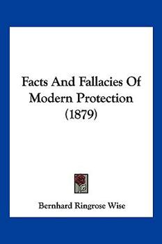 Facts and Fallacies of Modern Protection