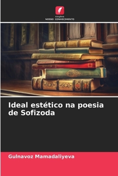 Paperback Ideal estético na poesia de Sofizoda [Portuguese] Book