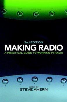 Paperback Making Radio: A practical guide to working in radio 2nd edition Book