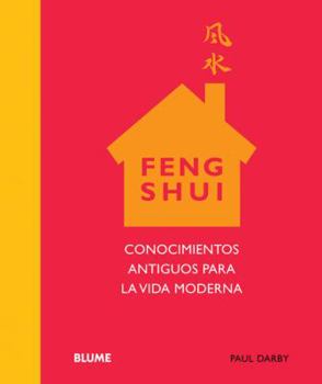 Paperback Feng Shui: Conocimientos Antiguos Para la Vida Moderna [Spanish] Book