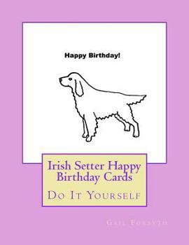 Paperback Irish Setter Happy Birthday Cards: Do It Yourself Book