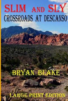 Paperback Slim and Sly: Crossroads at Descanso Book