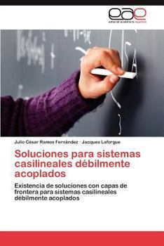 Paperback Soluciones para sistemas casilineales débilmente acoplados [Spanish] Book
