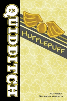 Quidditch Hufflepuff: 40 Week Student Agenda