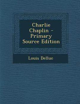 Paperback Charlie Chaplin - Primary Source Edition [French] Book
